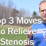 Top 3 Moves to Relieve Stenosis